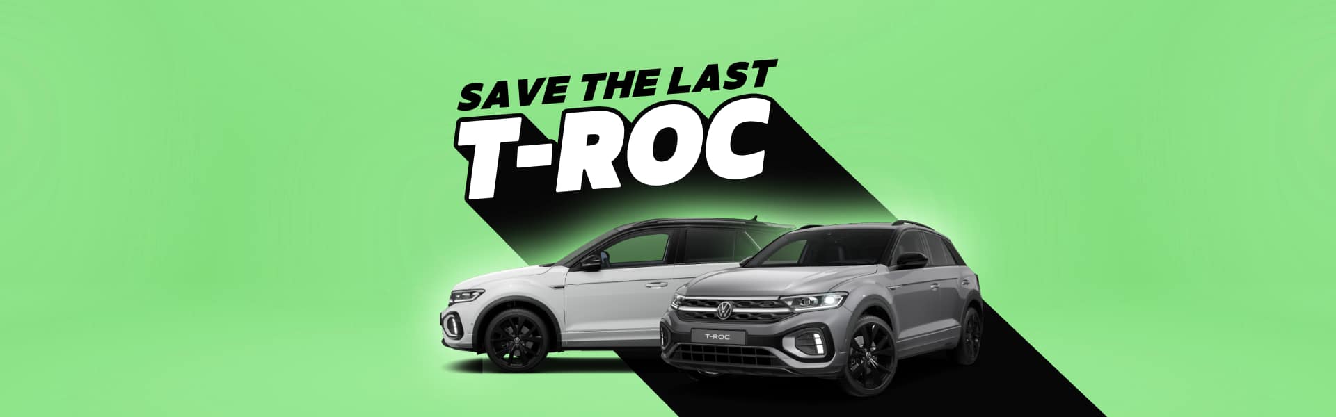 Aktion Save the last T-Roc